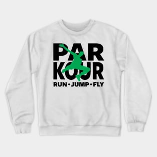 PARKOUR - FREERUNNING - TRACEUR Crewneck Sweatshirt